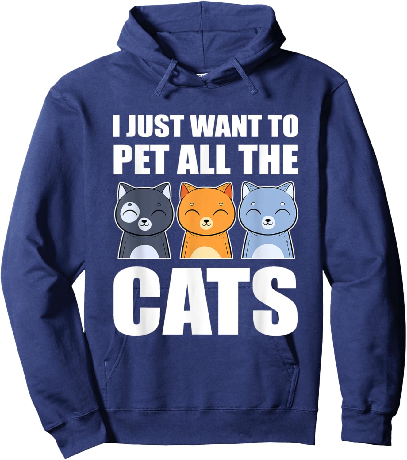 I Just Want To Pet All The Cats Cat Daddy Cat Mom Funny Cat Women Kids Hoodie - Hoodie | Navy