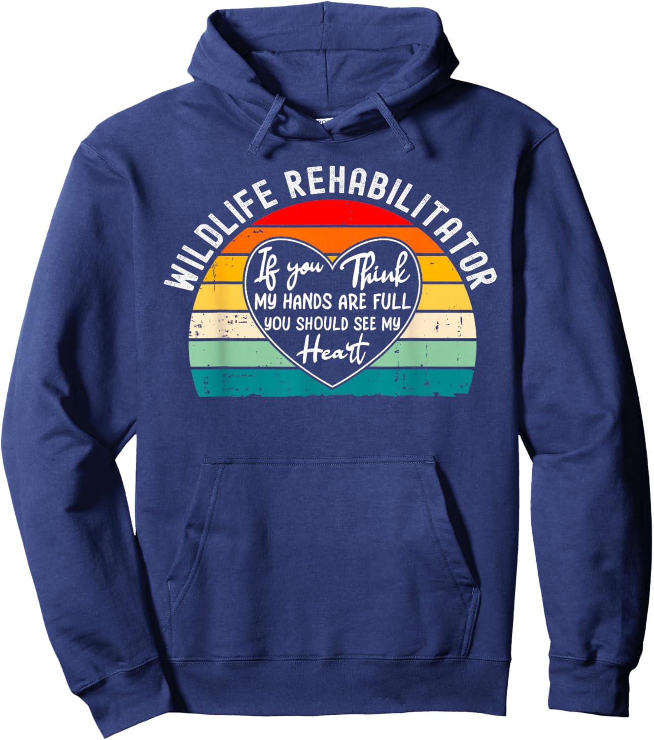 Wildlife Rehabilitator Appreciation - Should See My Heart Hoodie - Hoodie | Navy