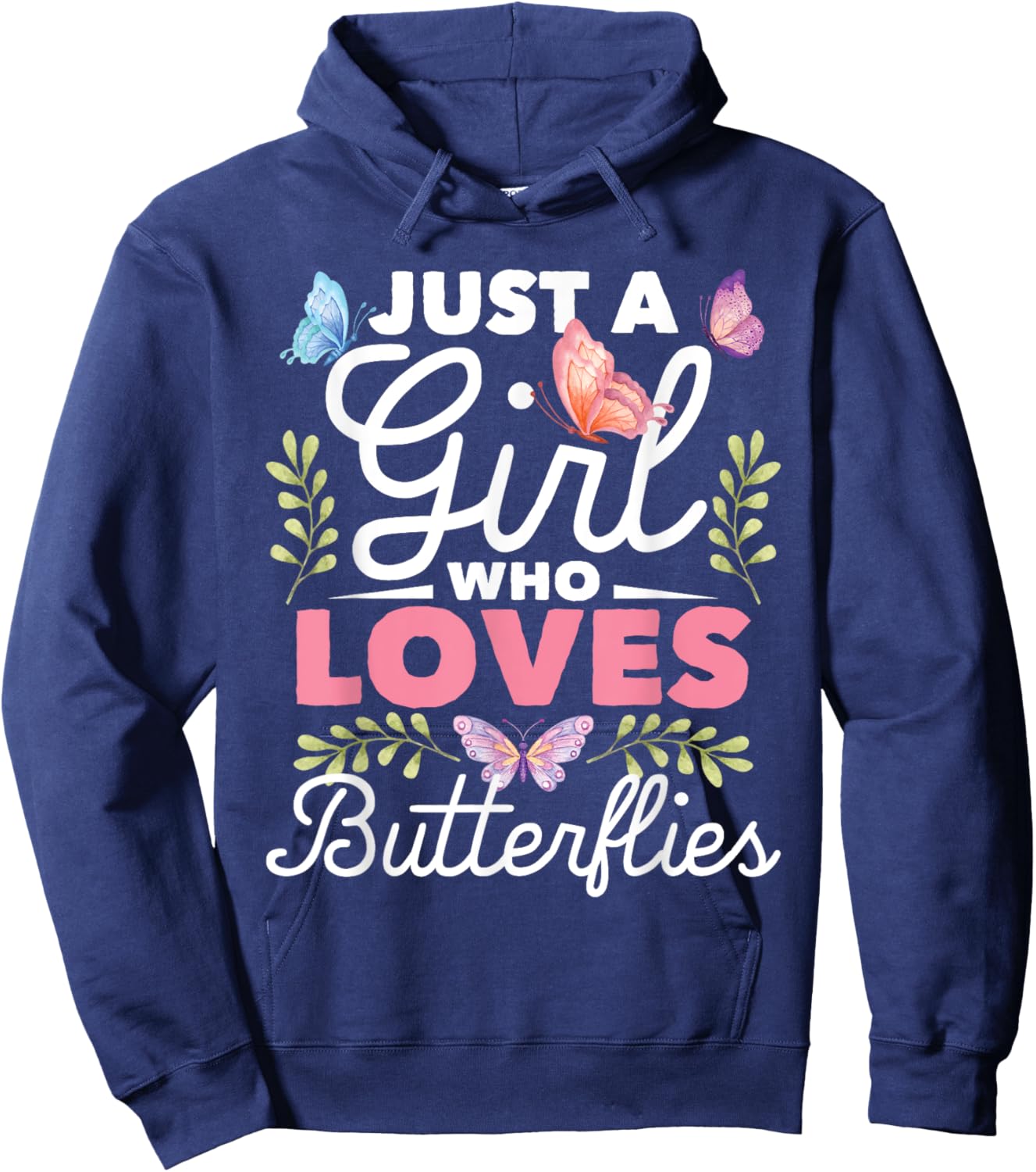 Just A Girl Who Loves Butterflies - Nature Butterfly Lover Hoodie - Hoodie | Navy