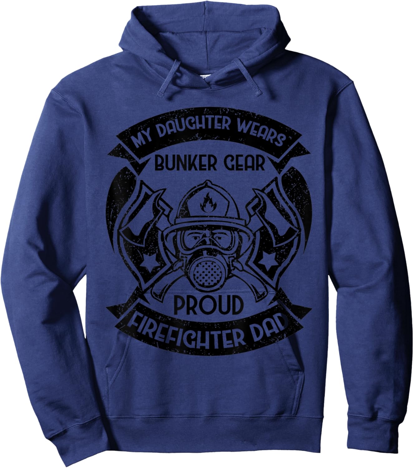 My Daughter Wears Bunker Gear Proud Firefighter Dad Hoodie - Hoodie | Navy