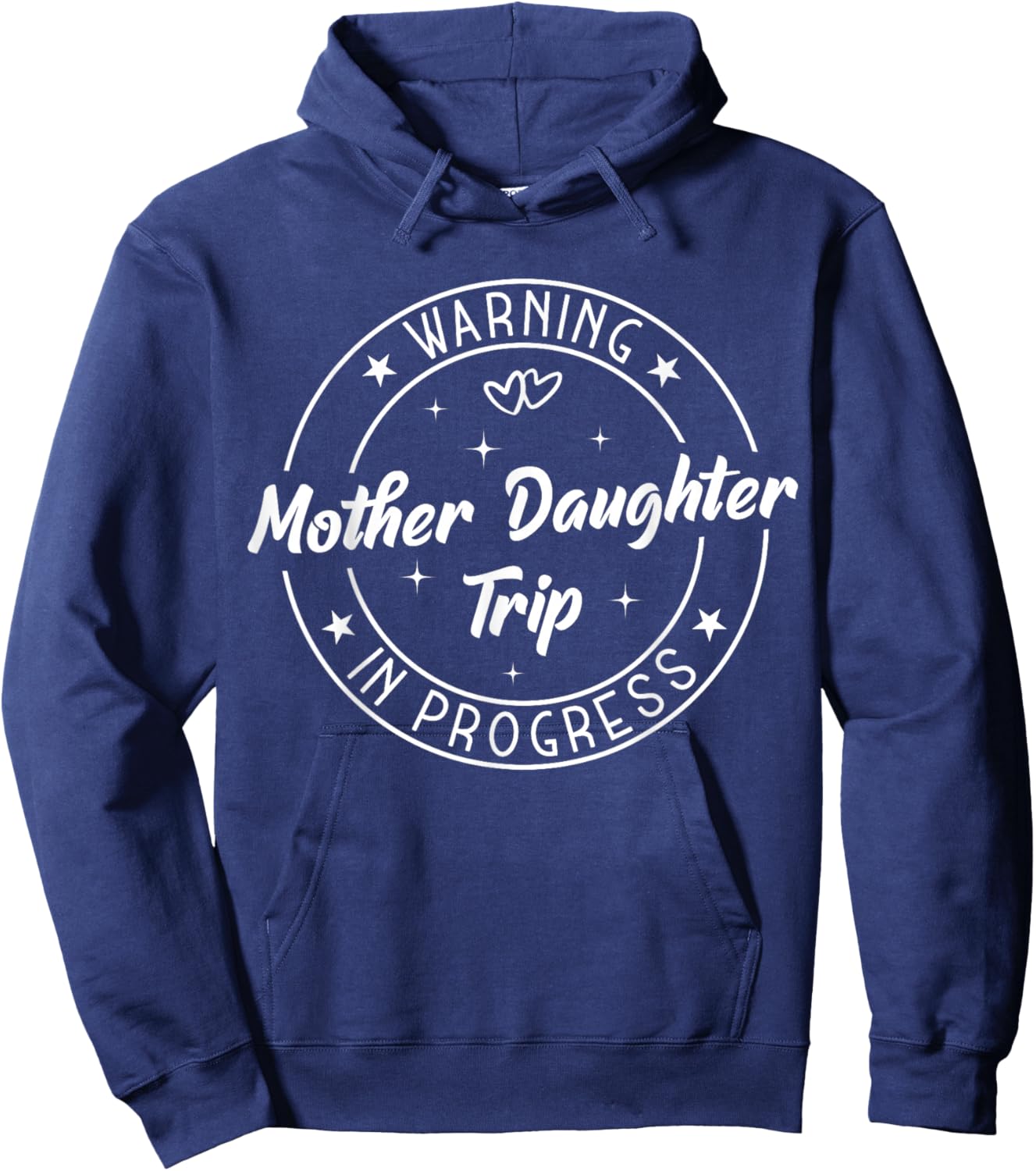 Warning Mother Daughter Trip in Progress Trip with Mom Small Hoodie - Hoodie | Navy