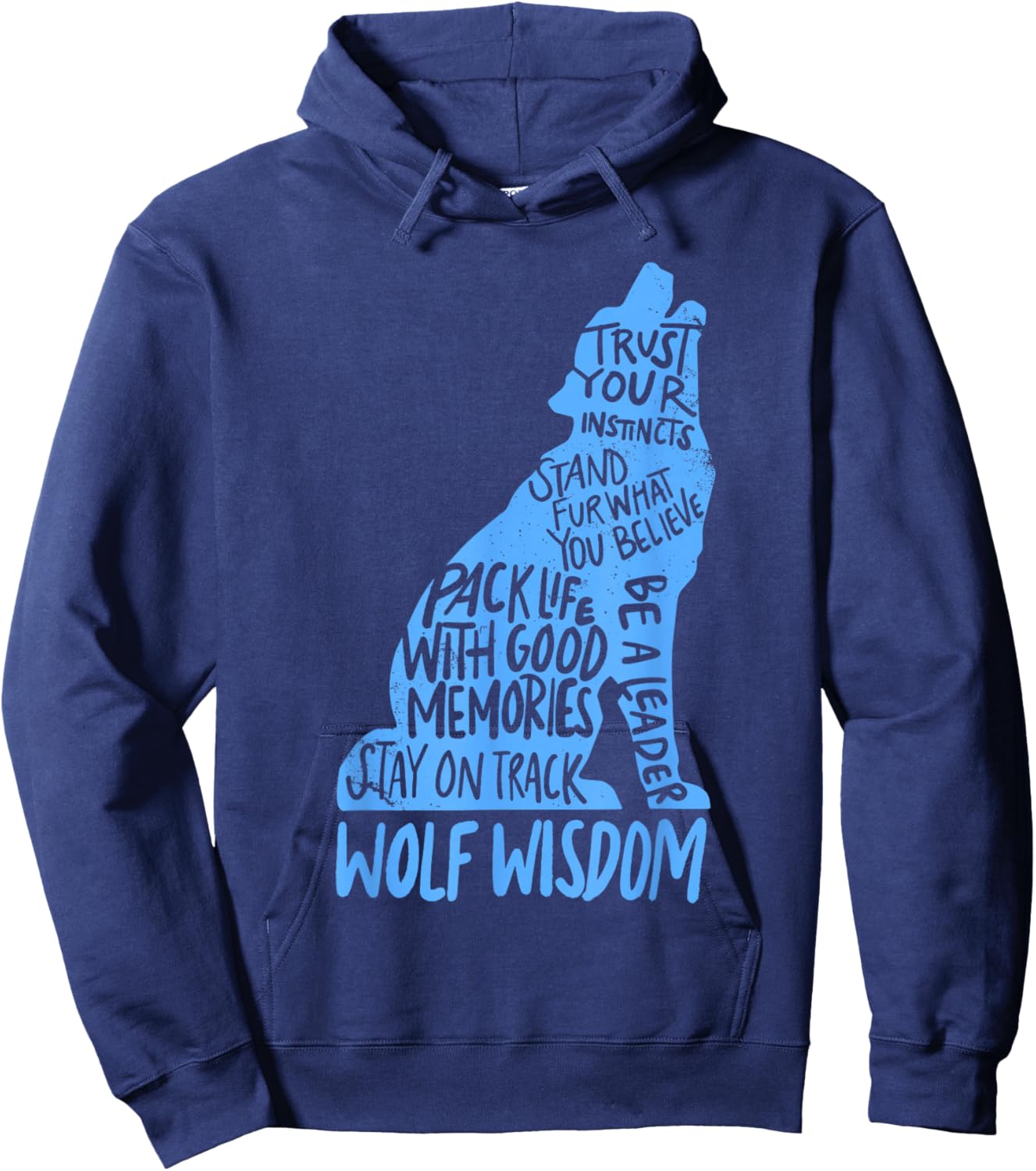 Wolf Wisdom Cute Wolves Lover Inspirational Sayings Quotes Hoodie - Hoodie | Navy