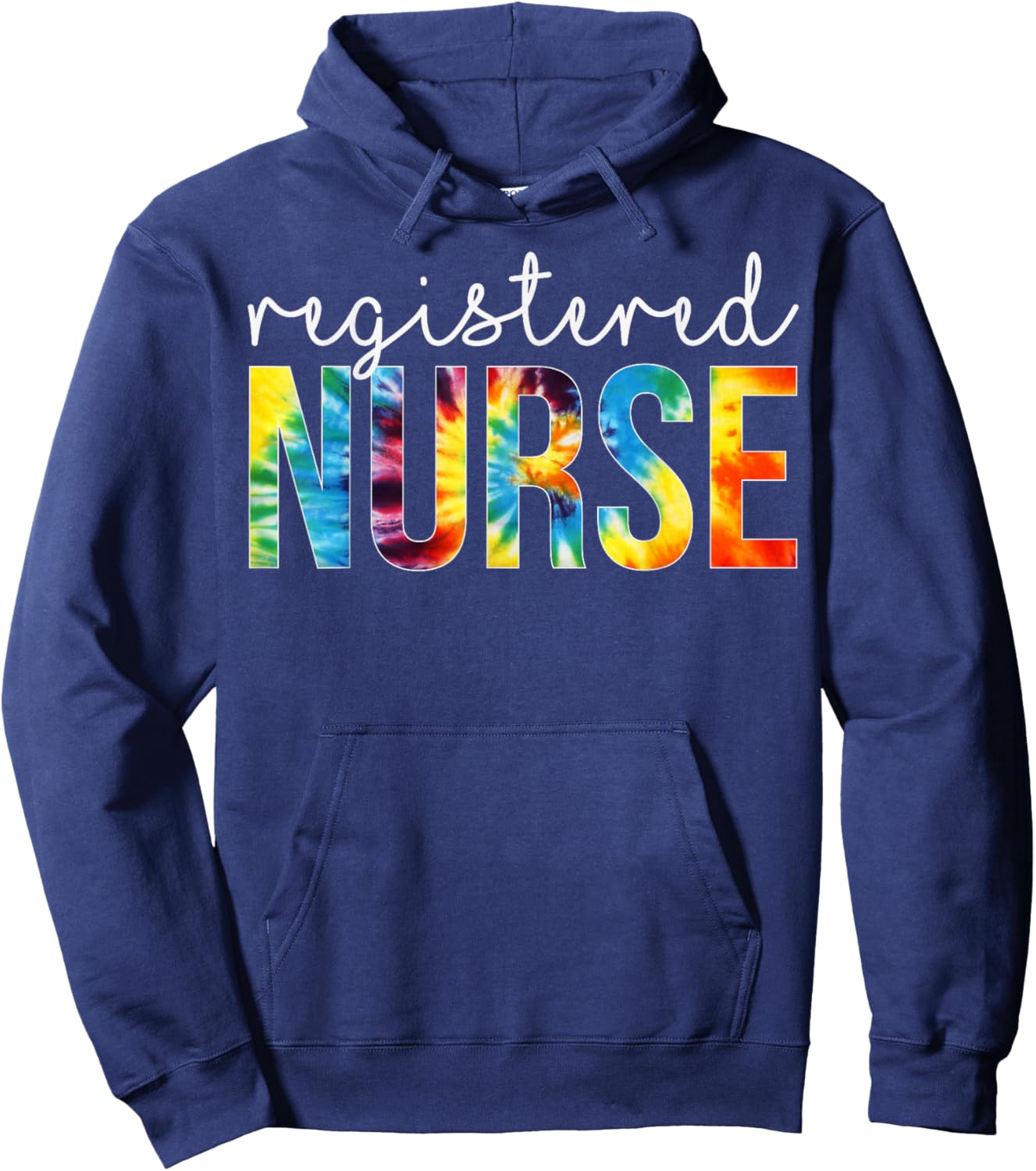 Registered Nurse Appreciation Day Tie Dye For Work Hoodie - Hoodie | Navy