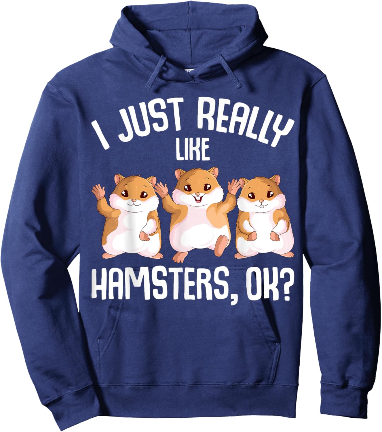 I Just Really Like Hamsters Hammy Girls Women Hamster Hoodie - Hoodie | Navy