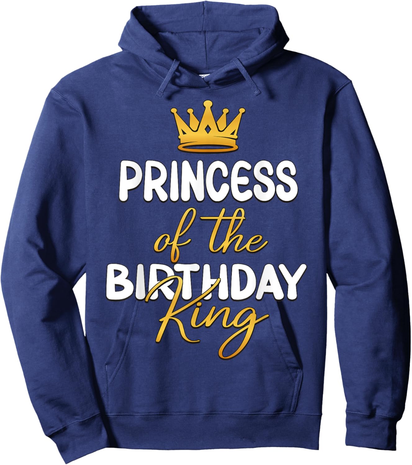 Princess Of The Birthday King Bday Party Idea Hoodie - Hoodie | Navy