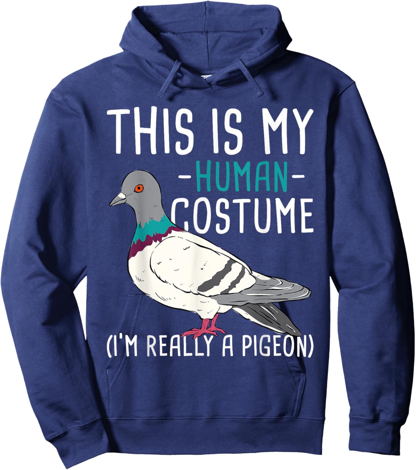 This Is My Human Costume - Pigeon Racing Lover Bird Breeder Hoodie - Hoodie | Navy