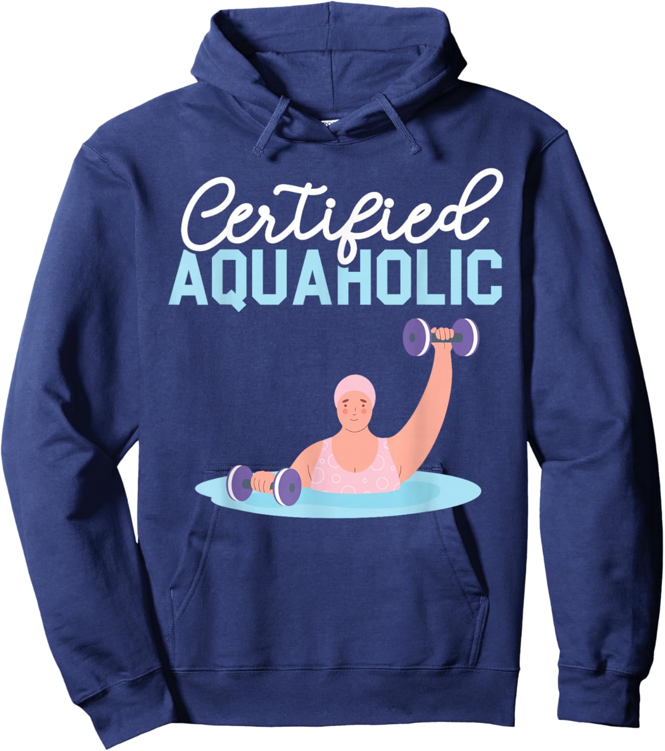 Certified Aquaholic Water Aerobics Instructor Fitness Hoodie - Hoodie | Navy