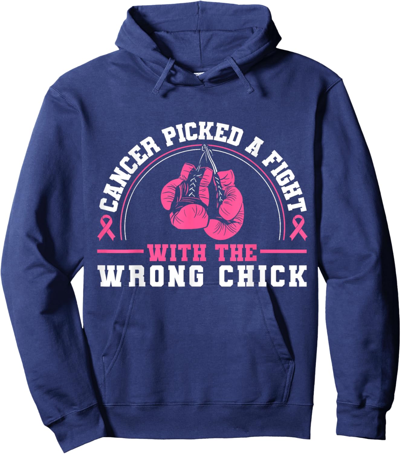 Cancer Picked A Fight With The Wrong Chick Breast Cancer Hoodie - Hoodie | Navy