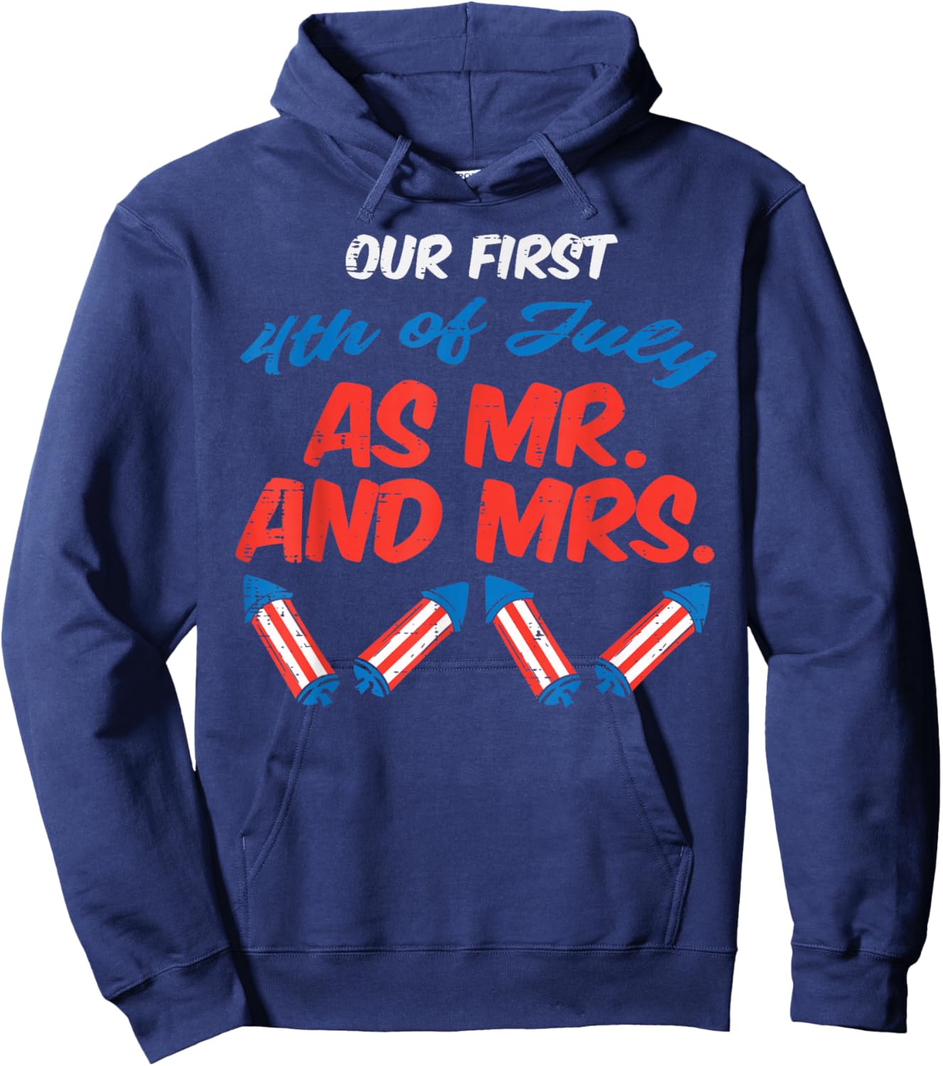 Our First 4th Of July As Mr Mrs Patriot Couple Husband Wife Hoodie - Hoodie | Navy
