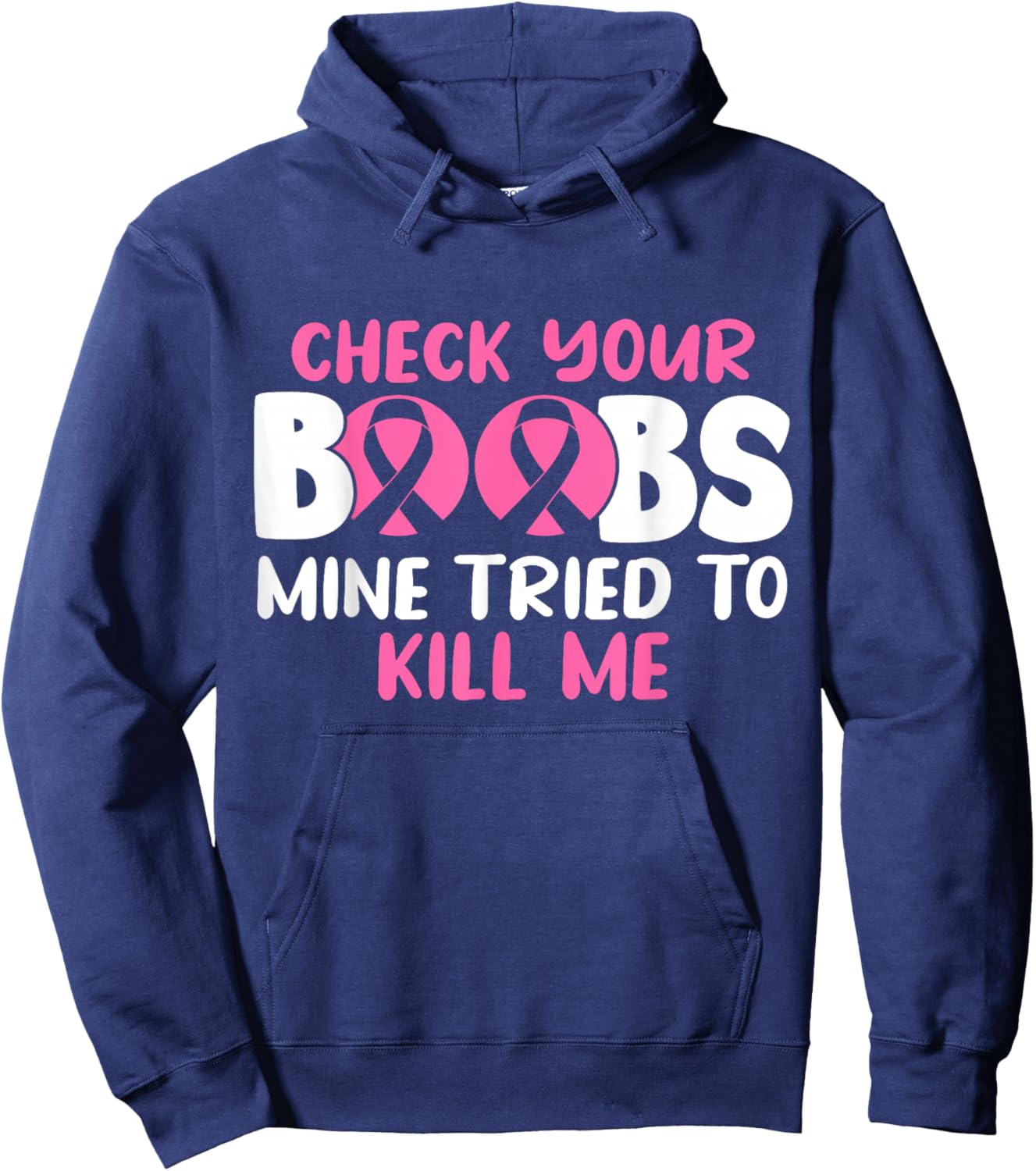 Check Your Boobs Mine Tried To Kill Me Hoodie - Hoodie | Navy