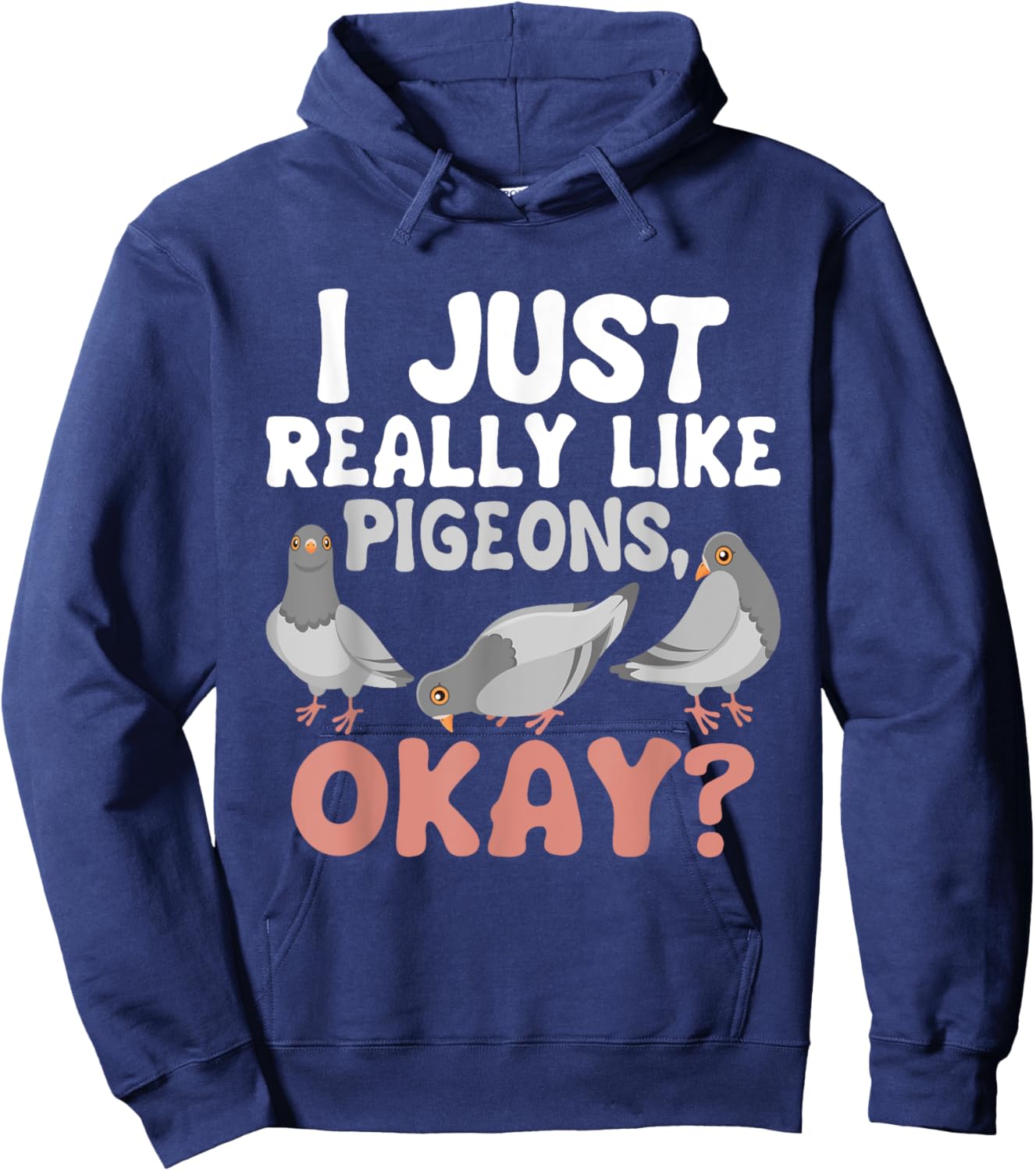 I Just Really Like Pigeons - Pigeon Lover Racing Breeder Hoodie - Hoodie | Navy