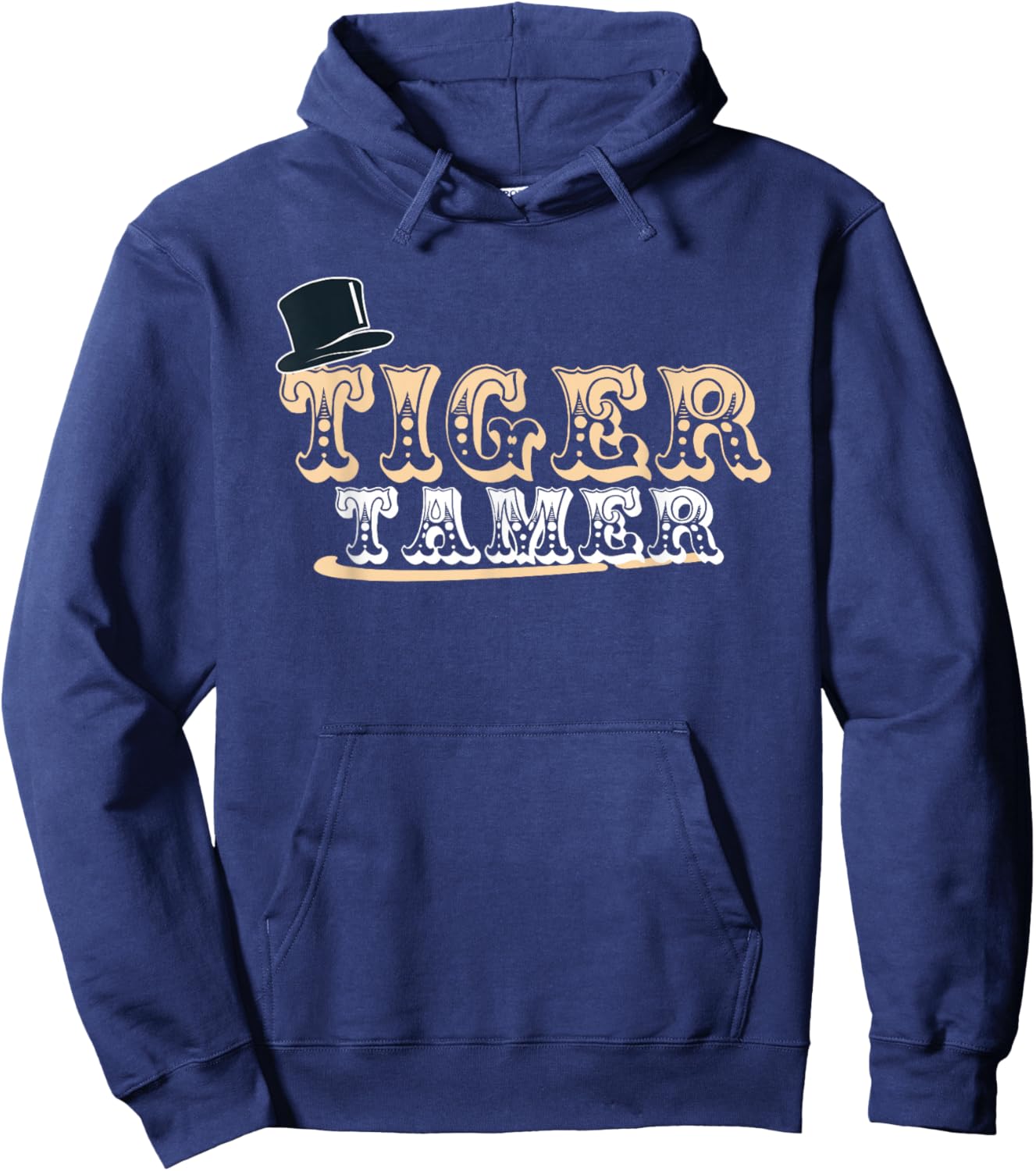 Tiger Tamer Funny Wild Cat Animal Circus Apparel Hoodie - Hoodie | Navy