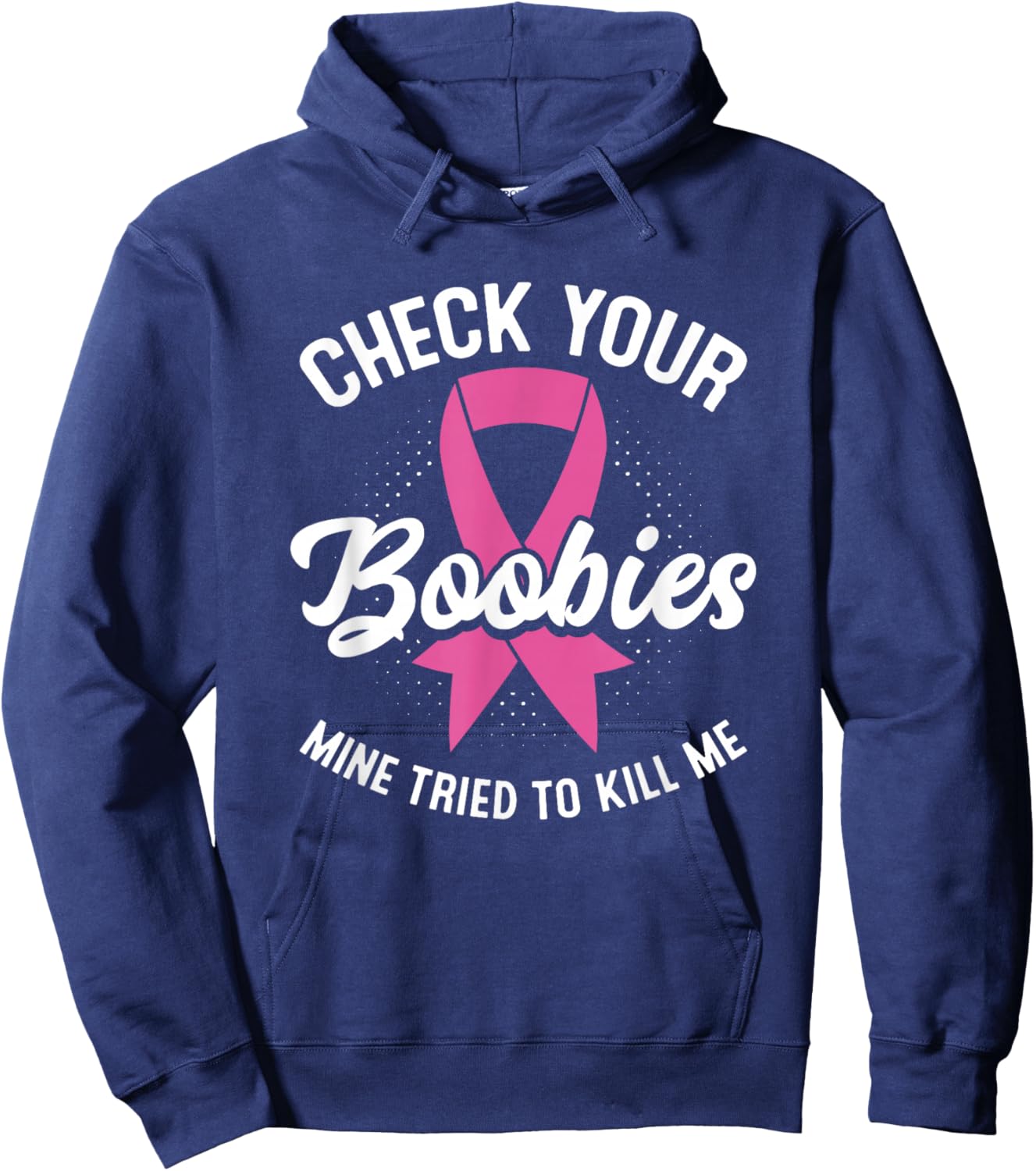 Cancer Survivor Check Your Boobies Breast Cancer Awareness Hoodie - Hoodie | Navy