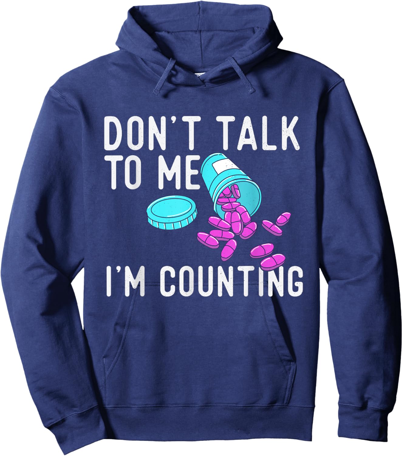 Don't Talk To Me I'm Counting - Pharmacist Pharmacy Student Hoodie - Hoodie | Navy