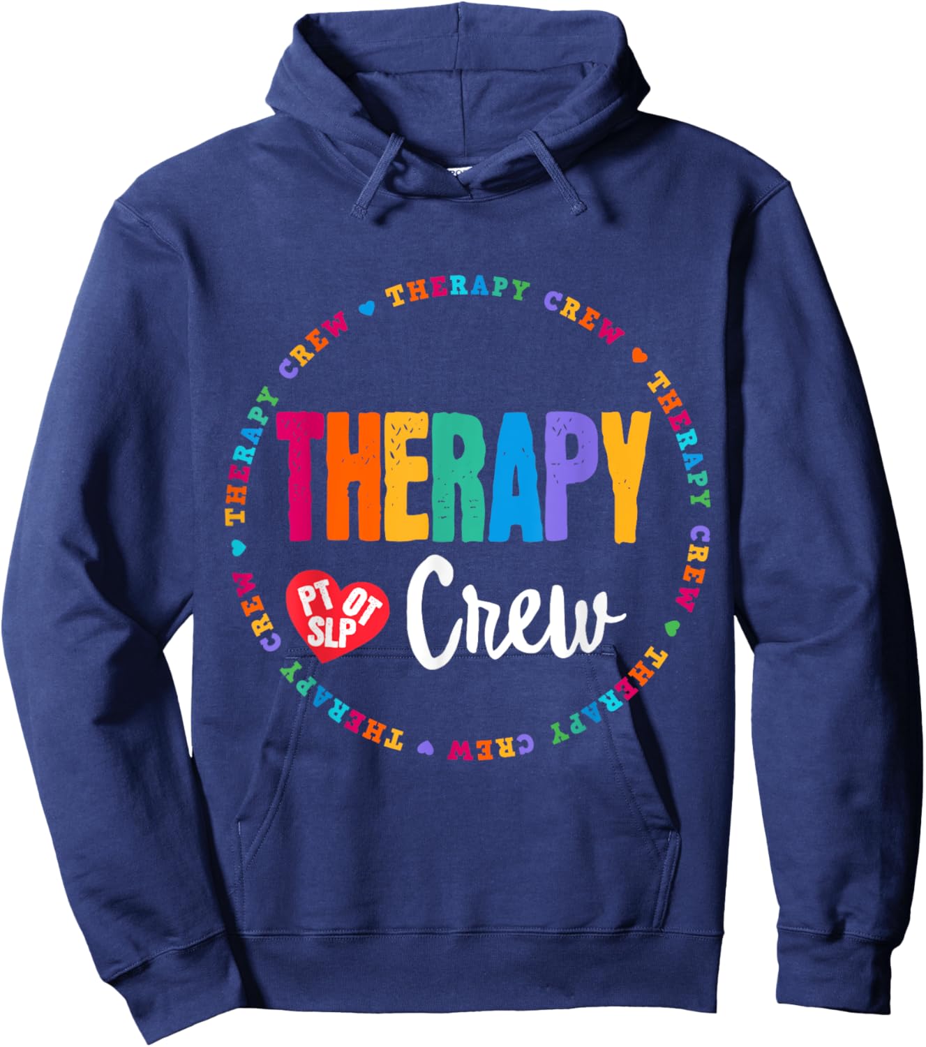 Therapy Crew PT, OT SLP Occupational Therapist Week Team Hoodie - Hoodie | Navy