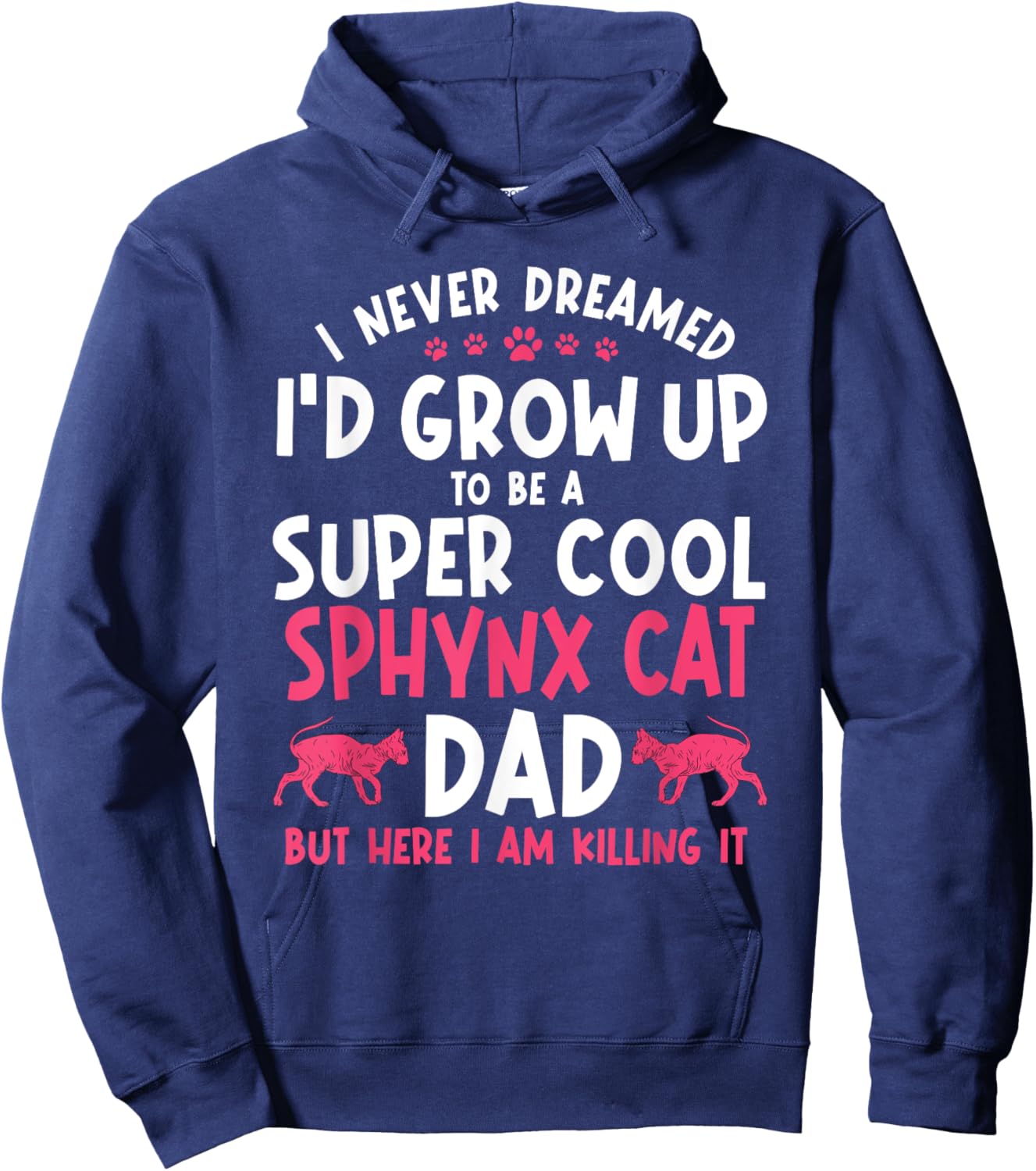 Sphynx Cat Breeder Hairlessness Dad Pet Lover Father's Day Women Hoodie - Hoodie | Navy