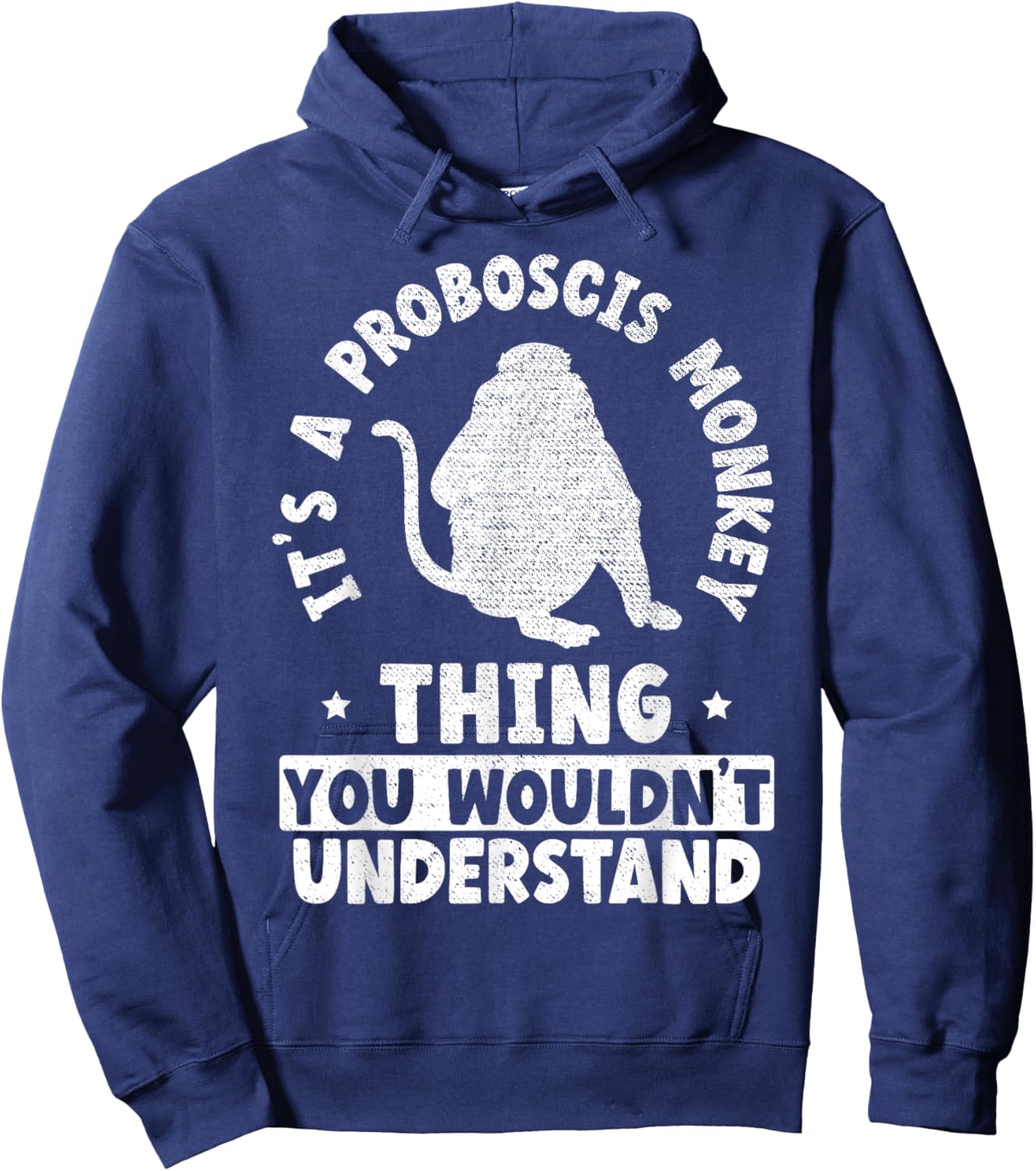 It's A Proboscis Monkey Thing You Wouldn't Understand Hoodie - Hoodie | Navy