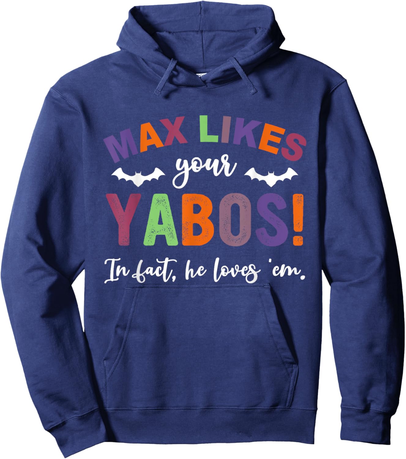 Max Likes Your Yabos! In Fact, He Loves 'Em Halloween Hoodie - Hoodie | Navy