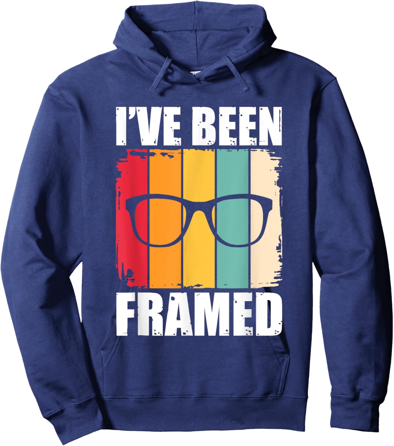 I've Been Framed – Ophthalmologist Lens Maker Eye Doctor Hoodie - Hoodie | Navy