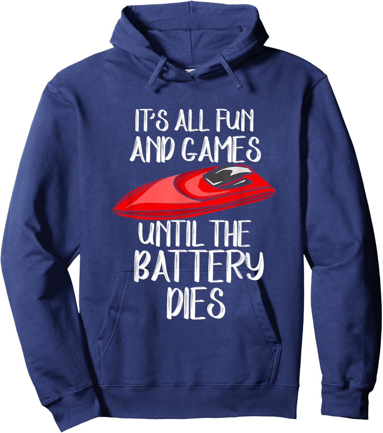 RC Boat Design For Racing Boat Lover - The Battery Dies Hoodie - Hoodie | Navy