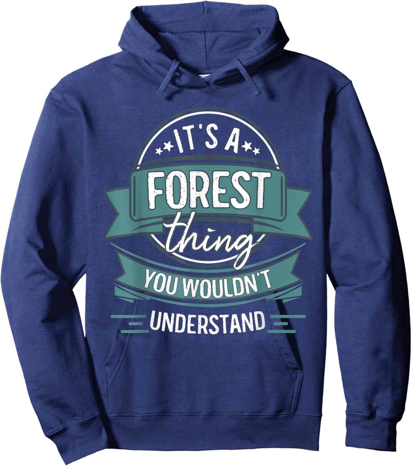 It's A Forest Thing You Wouldn't Understand, First Name Hoodie - Hoodie | Navy