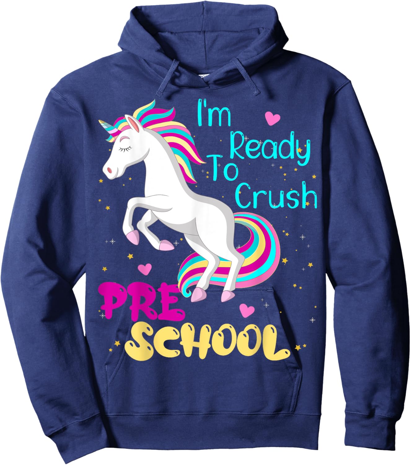 Im Ready To Crush Preschool Unicorn First Day of Prek Girl Hoodie - Hoodie | Navy