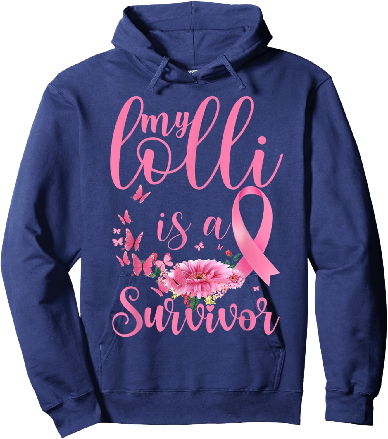 Breast Cancer Awareness Support Month My Lolli Is A Survivor Hoodie - Hoodie | Navy