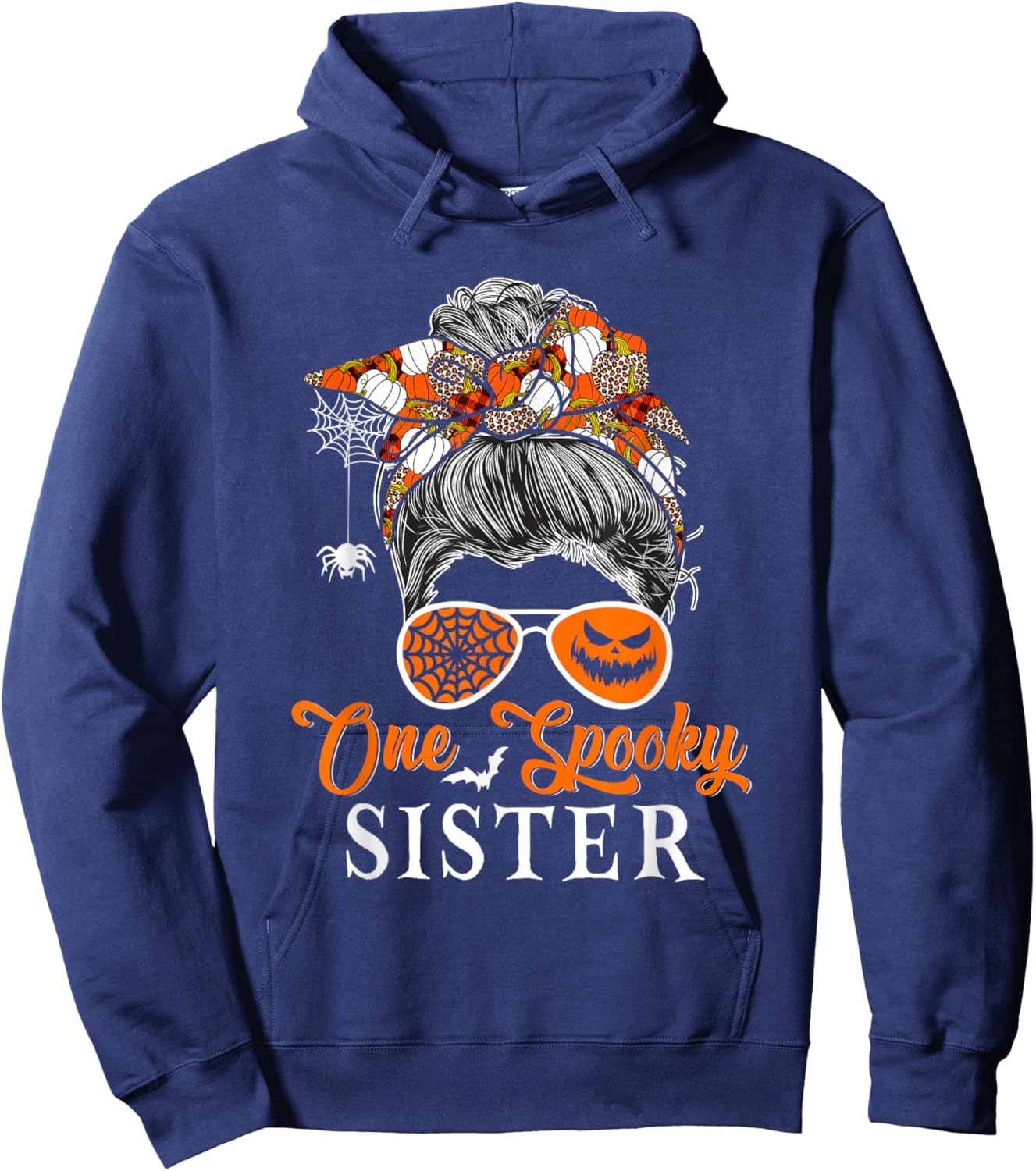 One Spooky Sister Halloween Woman Messy Bun Hair Sunglasses Hoodie - Hoodie | Navy
