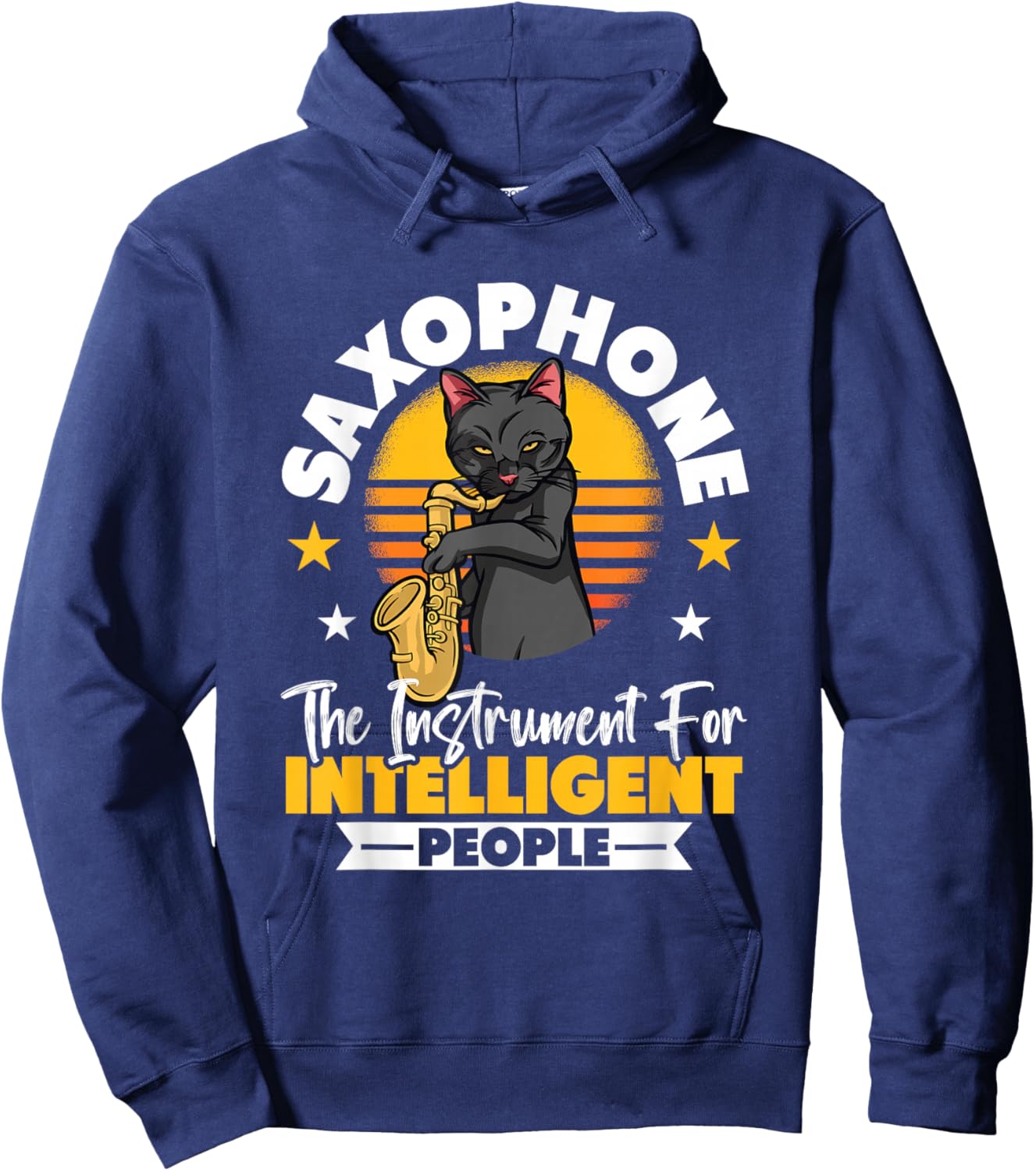 Saxophonist Saxophone The Instrument For Intelligent People Hoodie - Hoodie | Navy