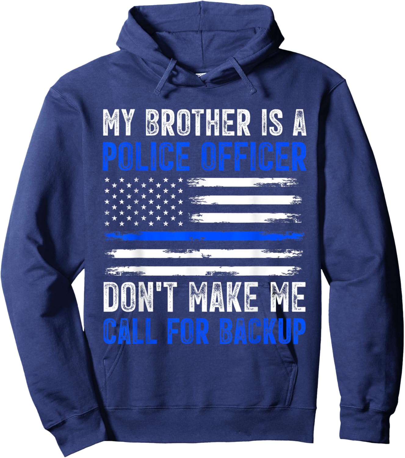 My Brother Is A Police Officer Hoodie - Hoodie | Navy