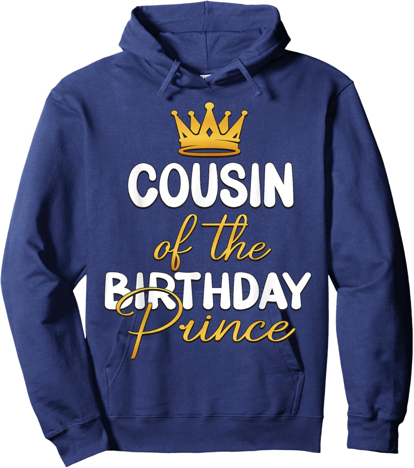 Cousin Of The Birthday Prince Boy Bday Party Idea Hoodie - Hoodie | Navy