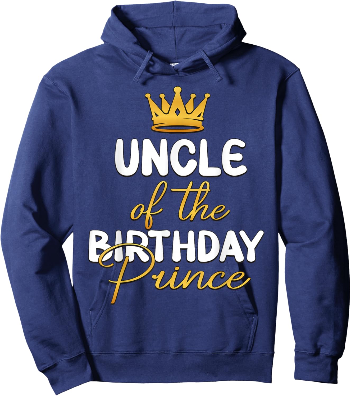 Uncle Of The Birthday Prince Boy Bday Party Idea Hoodie - Hoodie | Navy