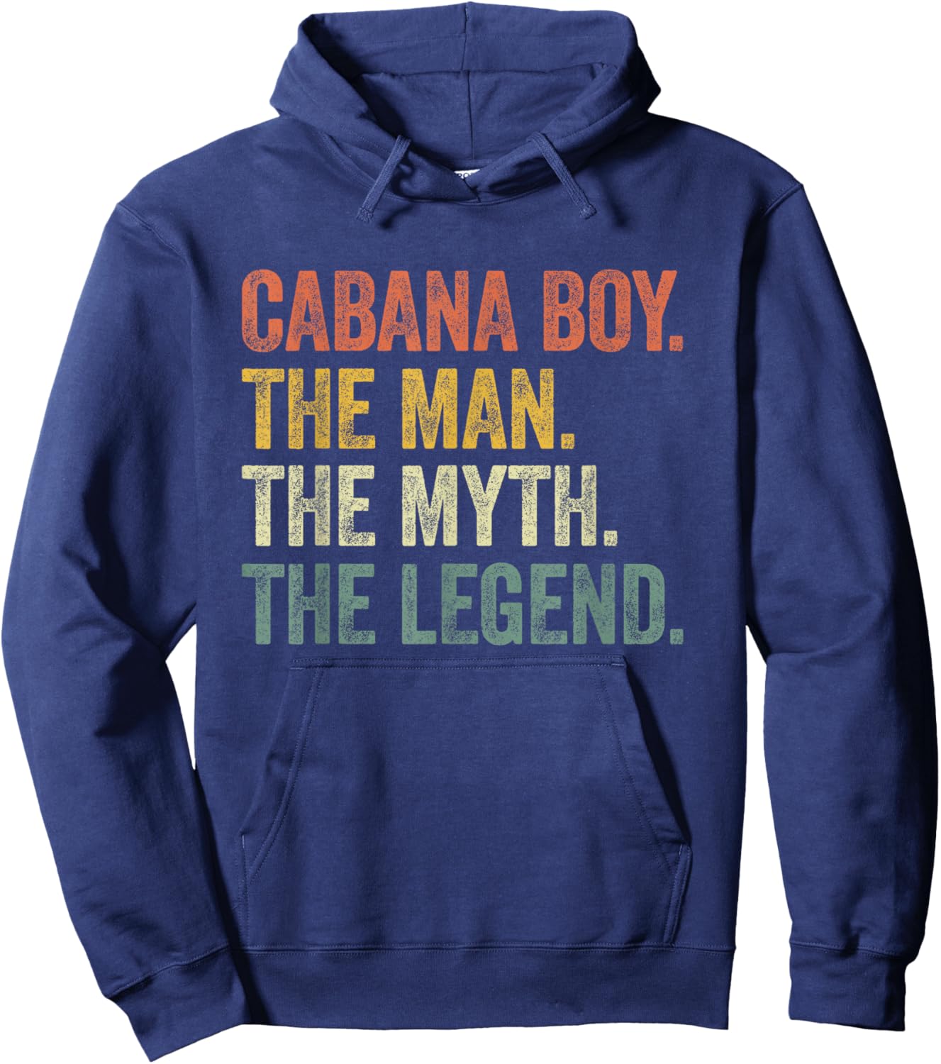Cabana Boy the Man the Myth the Legend Vintage Hoodie - Hoodie | Navy
