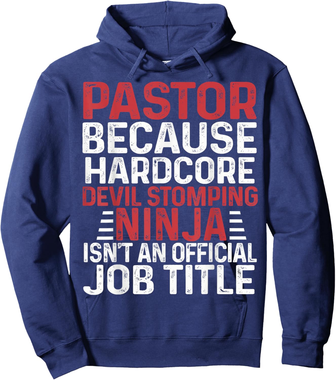 PASTOR Because Devil Stomping Ninja Isn't Job Title Hoodie - Hoodie | Navy