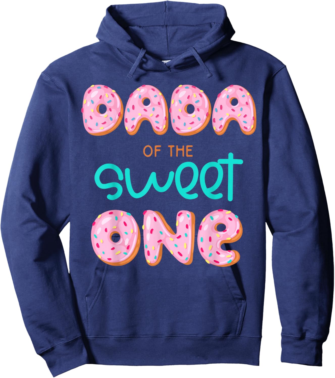 Dada of The Sweet One First Birthday Matching Family Donut Hoodie - Hoodie | Navy