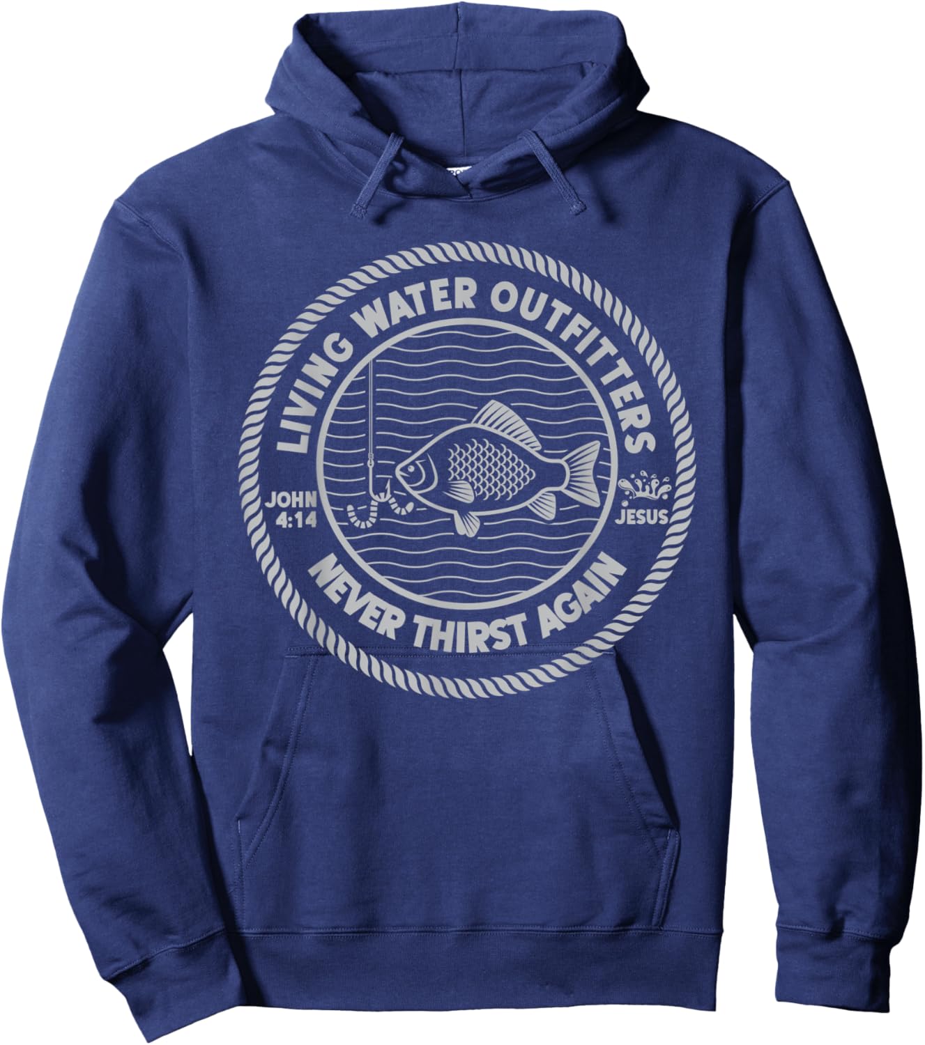 Drink of the Living Water Jesus Never Thirst Again John 4:14 Hoodie - Hoodie | Navy