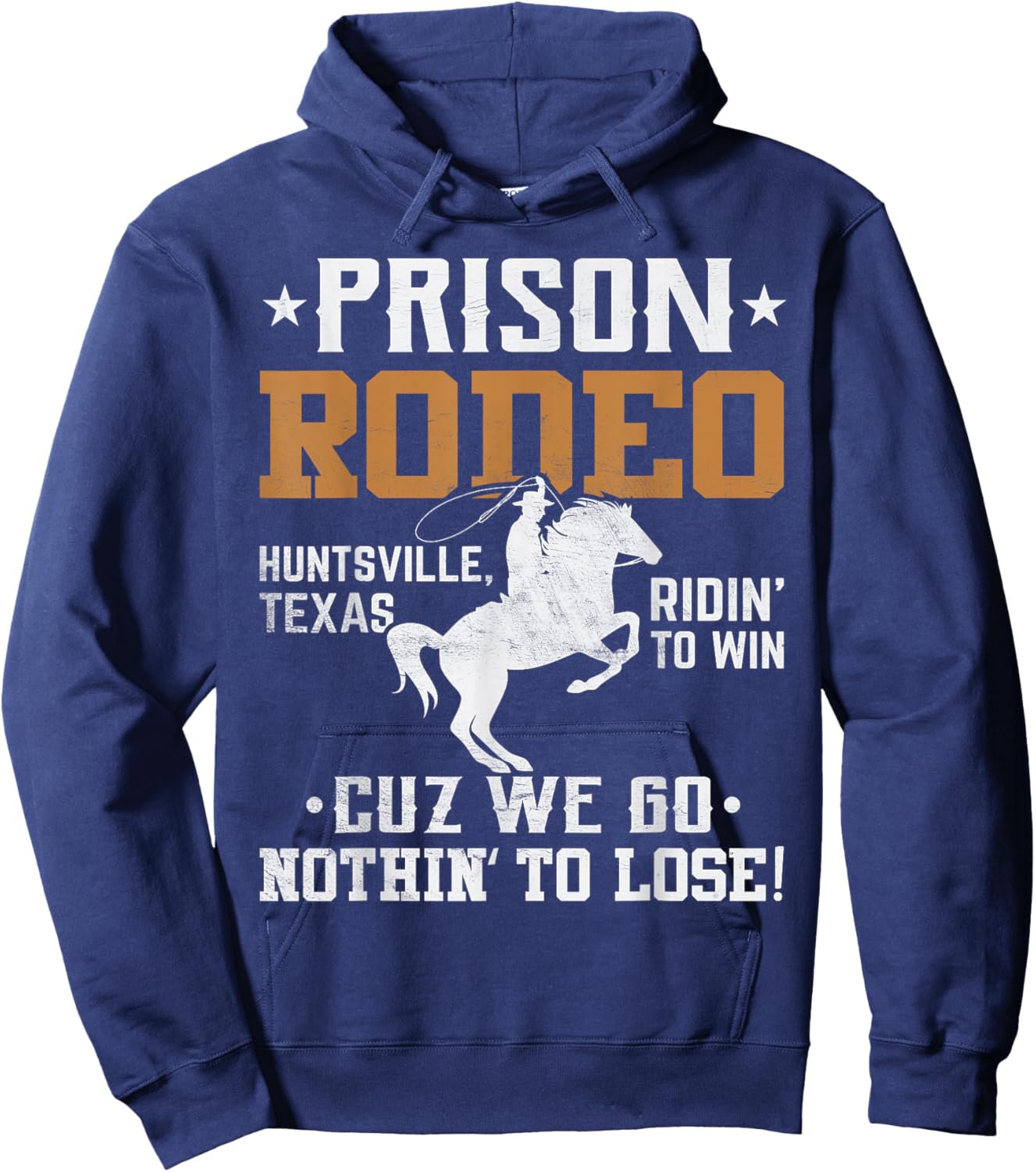 Prison Rodeo Huntsville Wild Horse Race Rodeo Hoodie - Hoodie | Navy