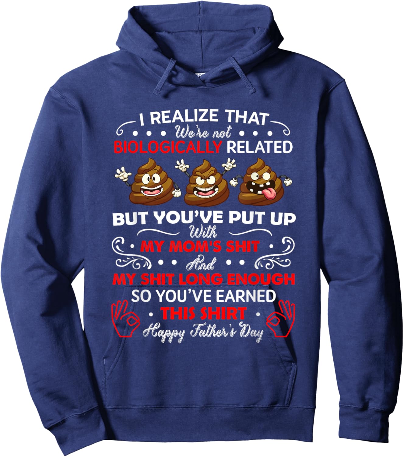 I Realize That We're Not Biologically Related, Funny Stepdad Hoodie - Hoodie | Navy