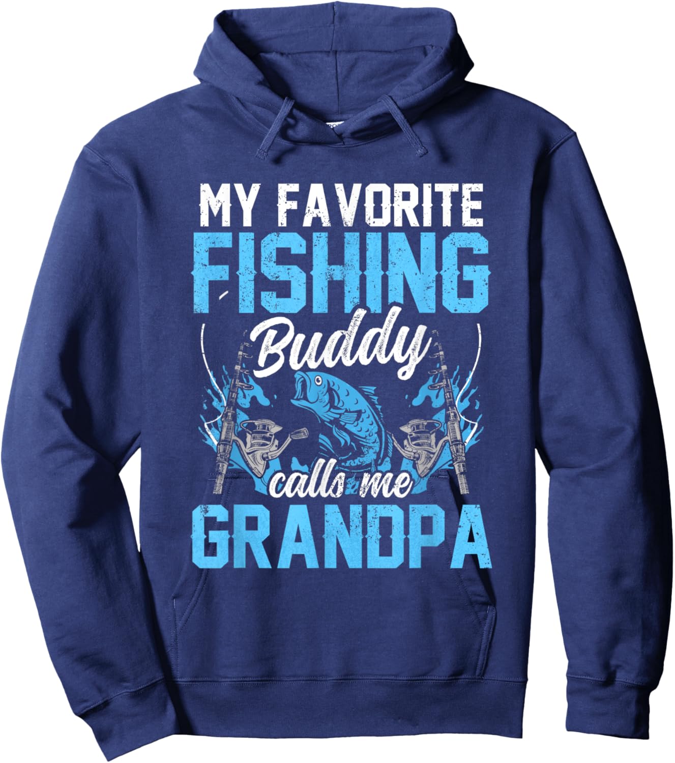 My Favorite Fishing Buddy Calls Me Grandpa Fisher Buddies Hoodie - Hoodie | Navy