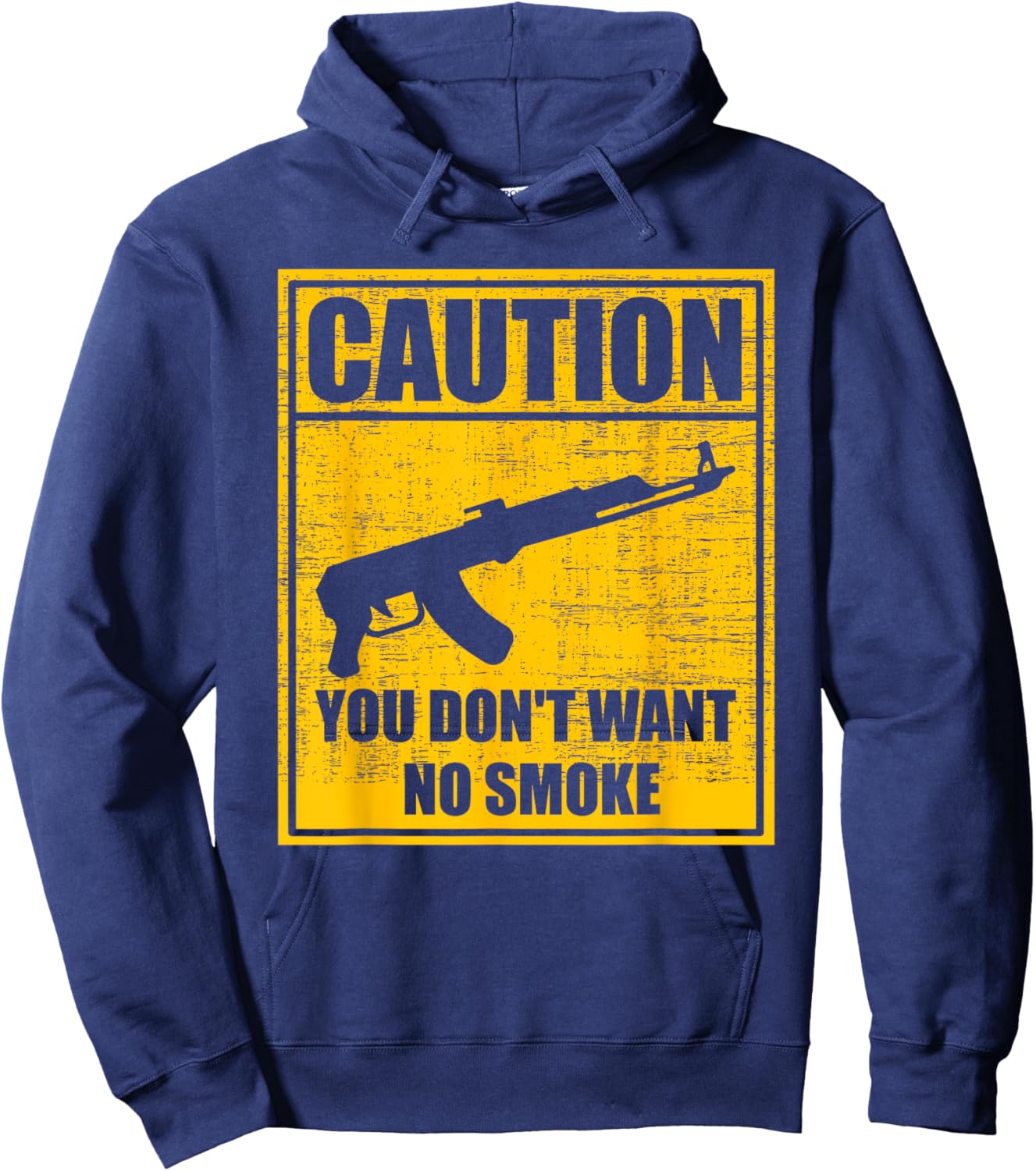 Caution You Don't Want No Smoke Mini Draco AK-47 Rifle Gun Hoodie - Hoodie | Navy