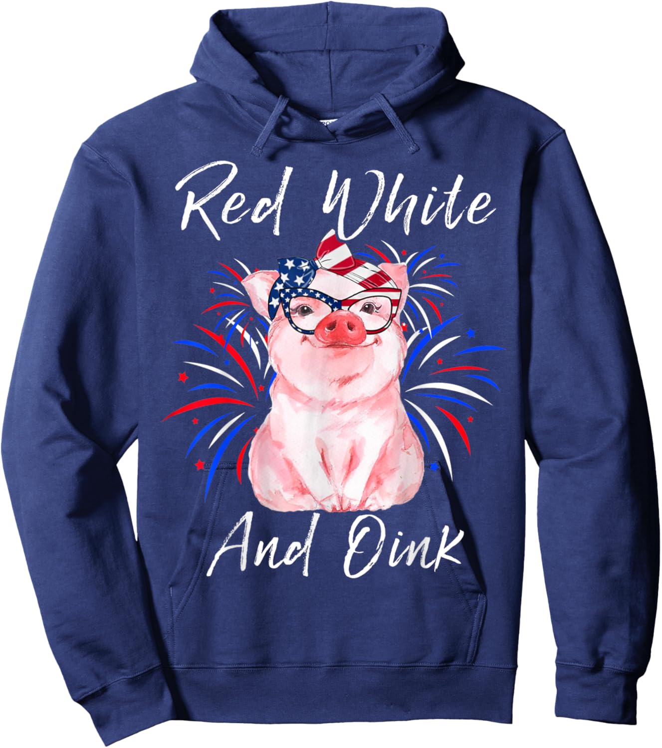 Red White And Oink Cute Pig 4th Of July USA Flag Patriotic Hoodie - Hoodie | Navy