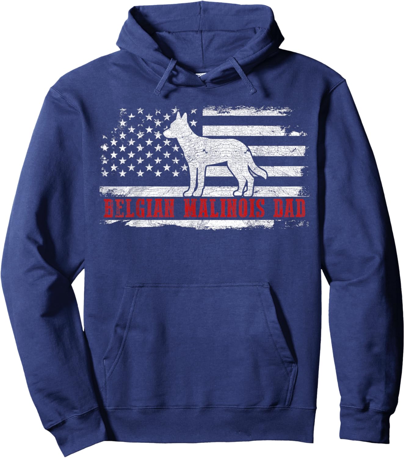 Belgian Malinois Dad Distressed American Flag Patriotic Dog Hoodie - Hoodie | Navy