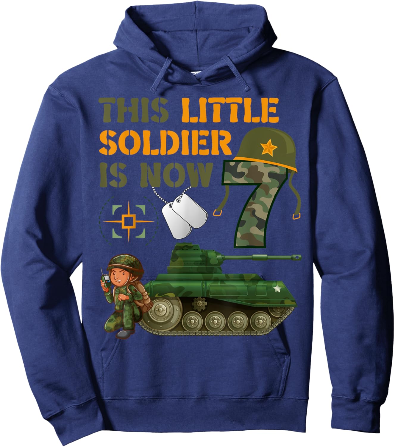 This Little Soldier Is Now 7 Army Tank 7th Birthday Hoodie - Hoodie | Navy