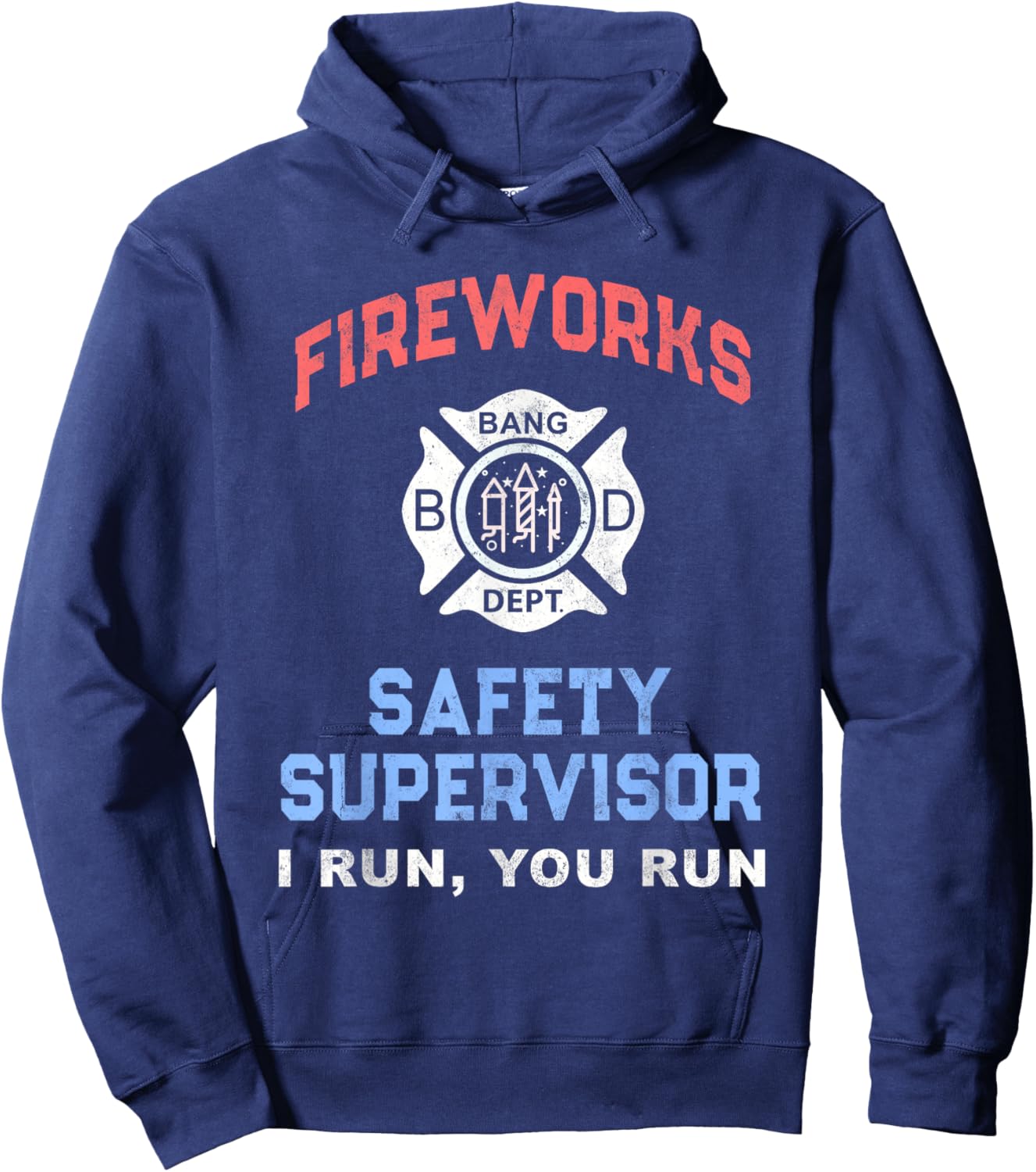 Funny FIREWORKS SAFETY SUPERVISOR America Firefighter Pyro Hoodie - Hoodie | Navy