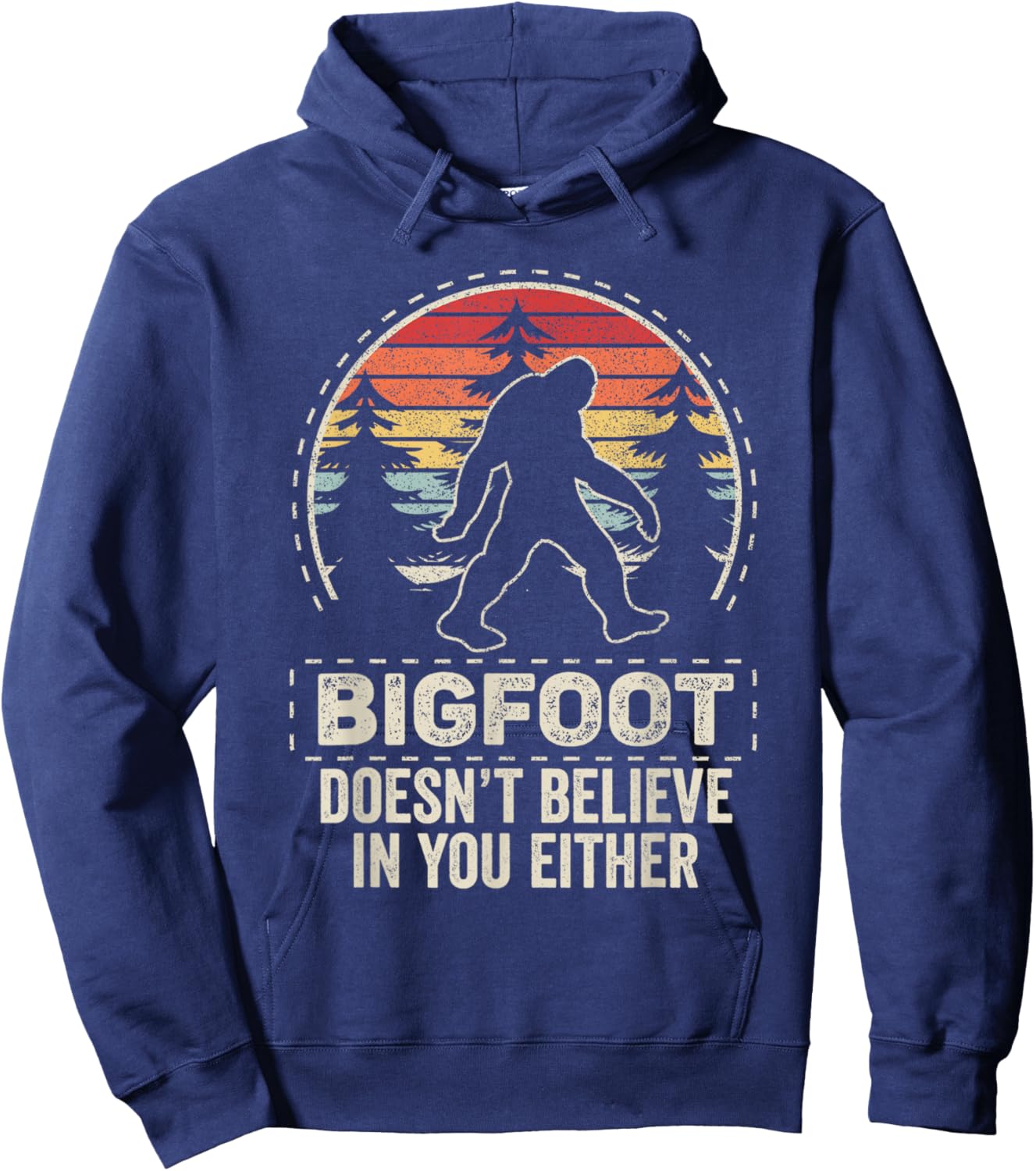 Vintage Retro Bigfoot Doesn't Believe In You Either Hoodie - Hoodie | Navy