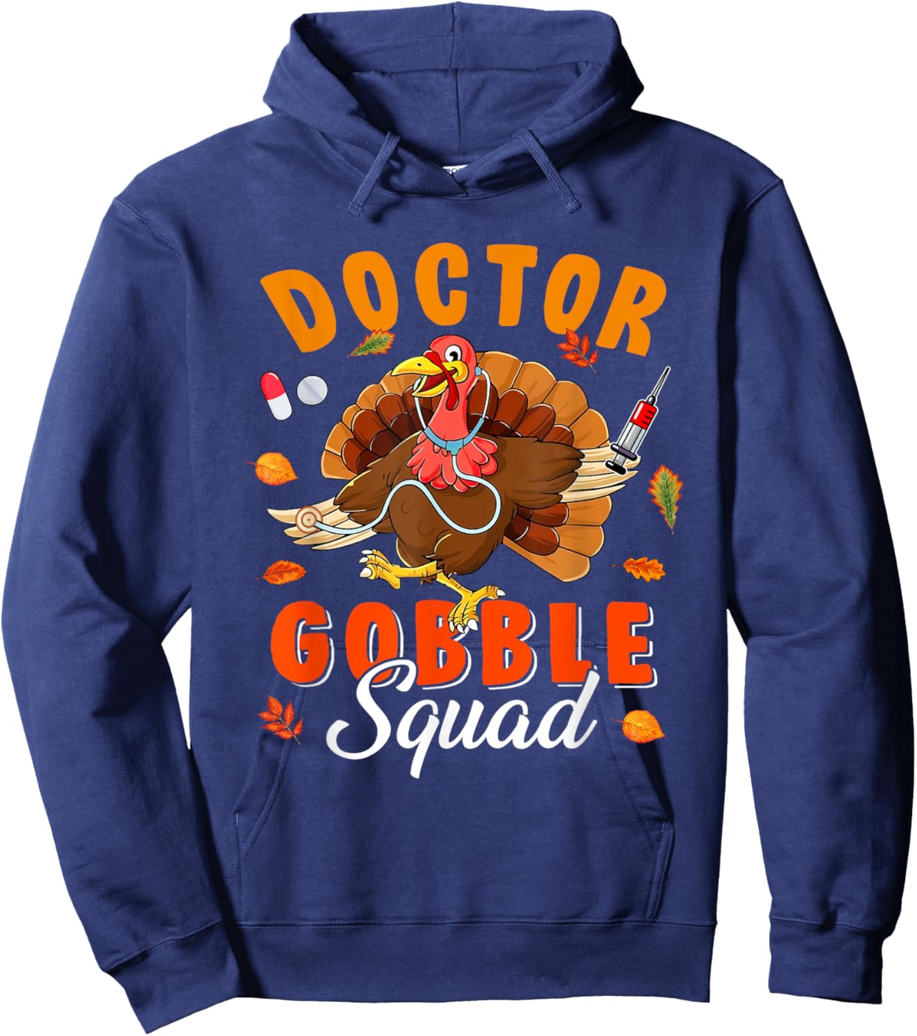 Doctor Gobble Squad Thanksgiving Turkey Doctor Lover Autumn Hoodie - Hoodie | Navy