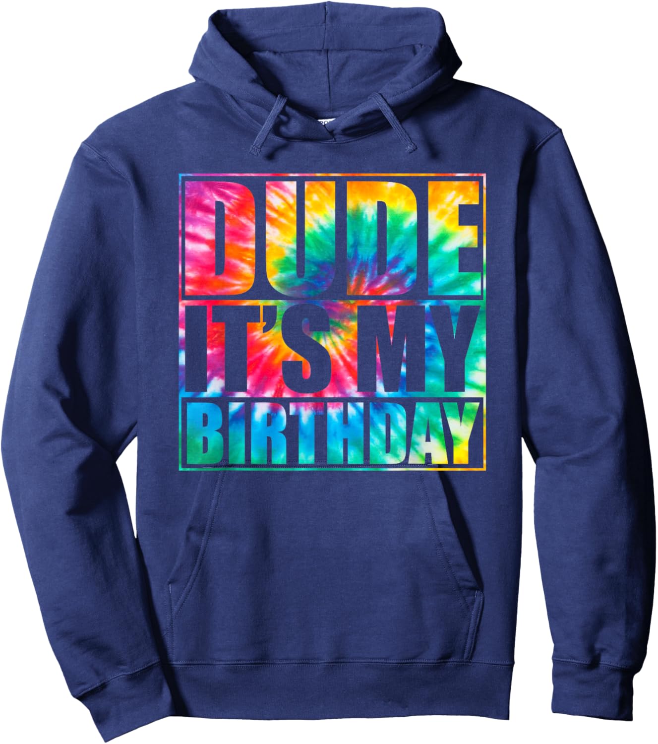 Tie Dye Dude its my birthday Matching family B-day party Boy Hoodie - Hoodie | Navy