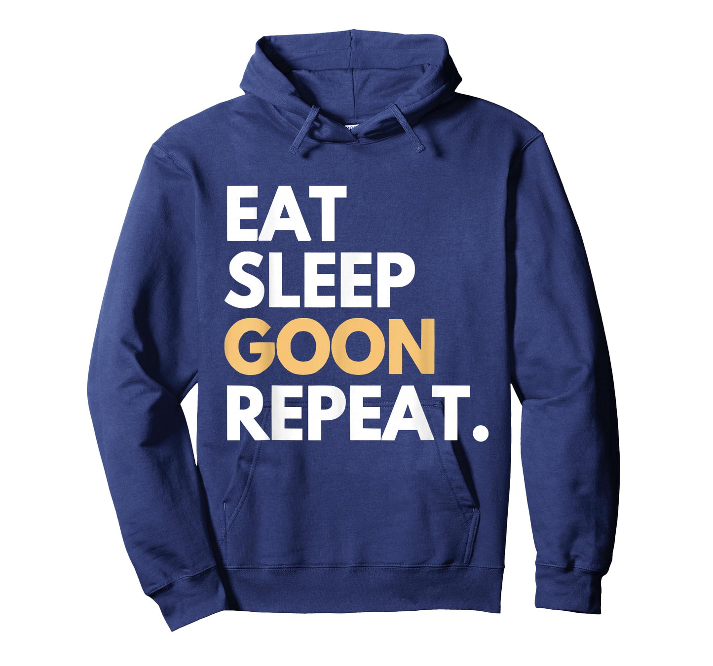 Eat Sleep Goon Repeat Gooner Funny Gooning Meme Womens Mens T-Shirt