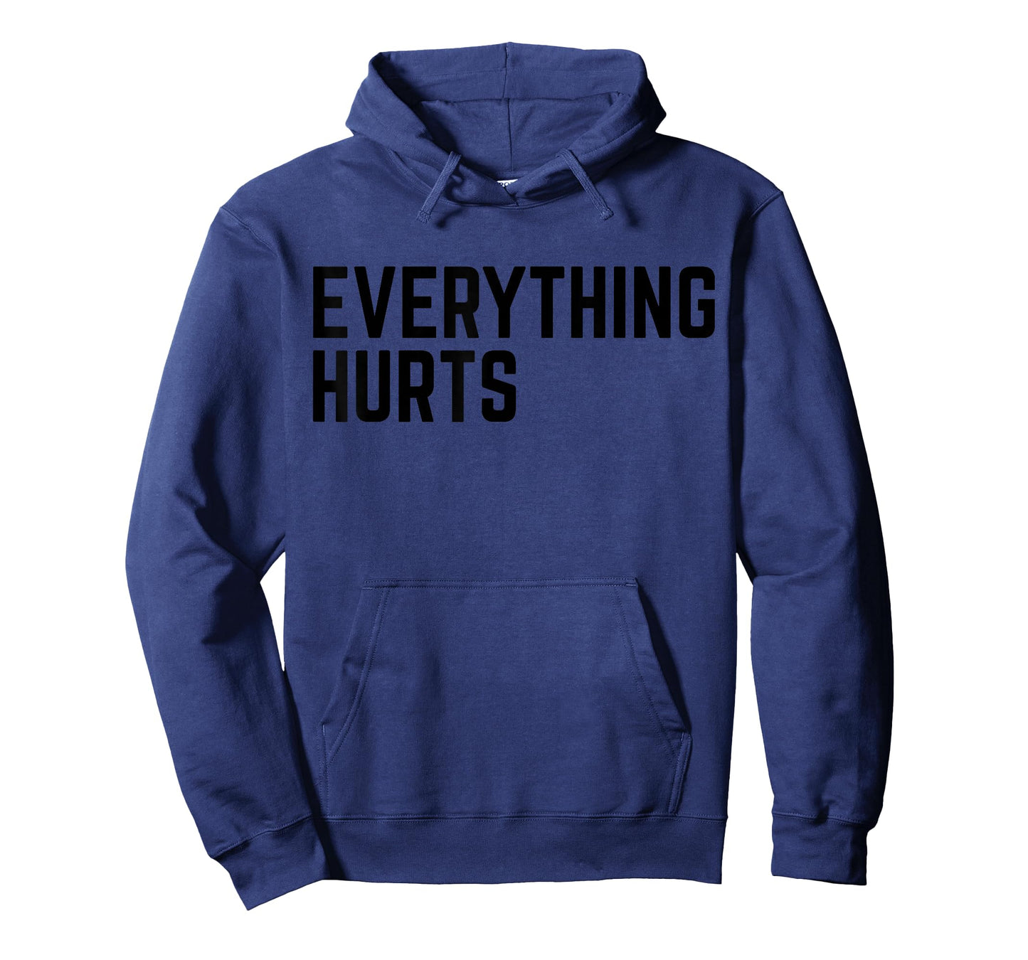 Workout Everything Hurts Gym Humor Deadlift Saying Men Women T-Shirt