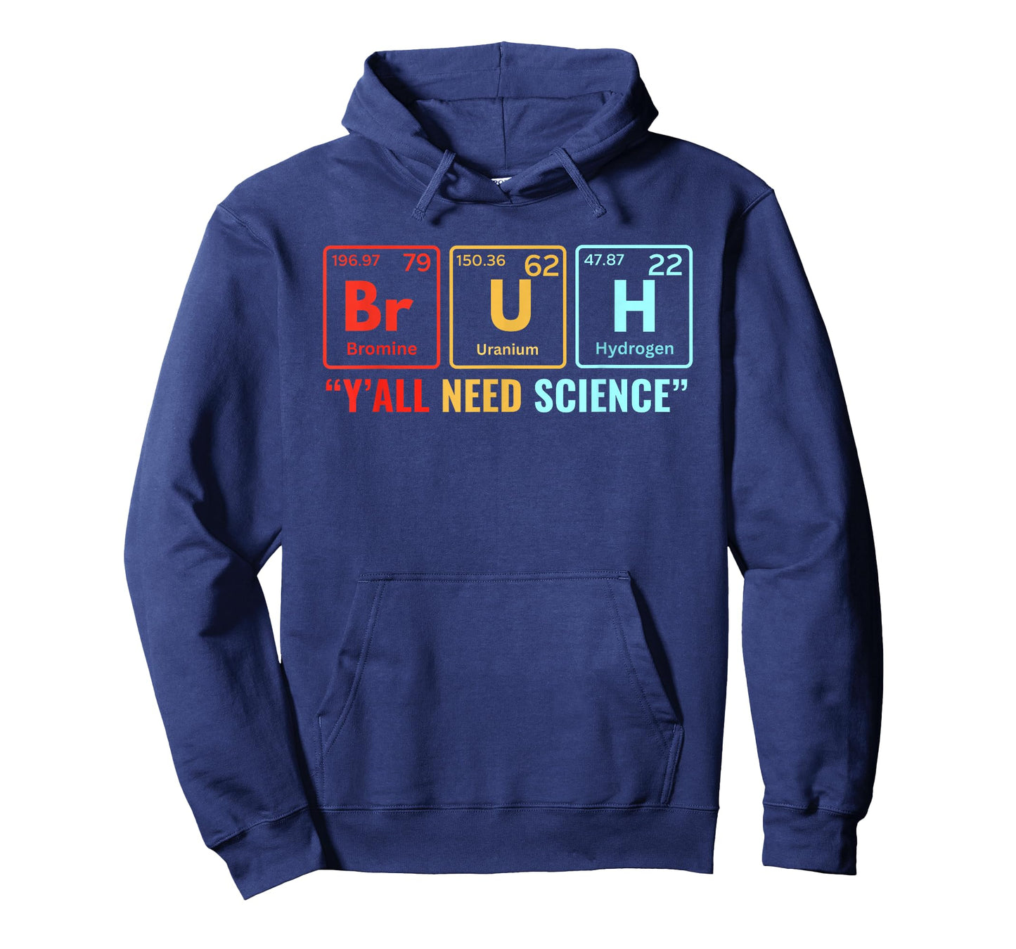 Bruh Yall Need Science Periodic Table Element Meme Nerdy Bro T-Shirt